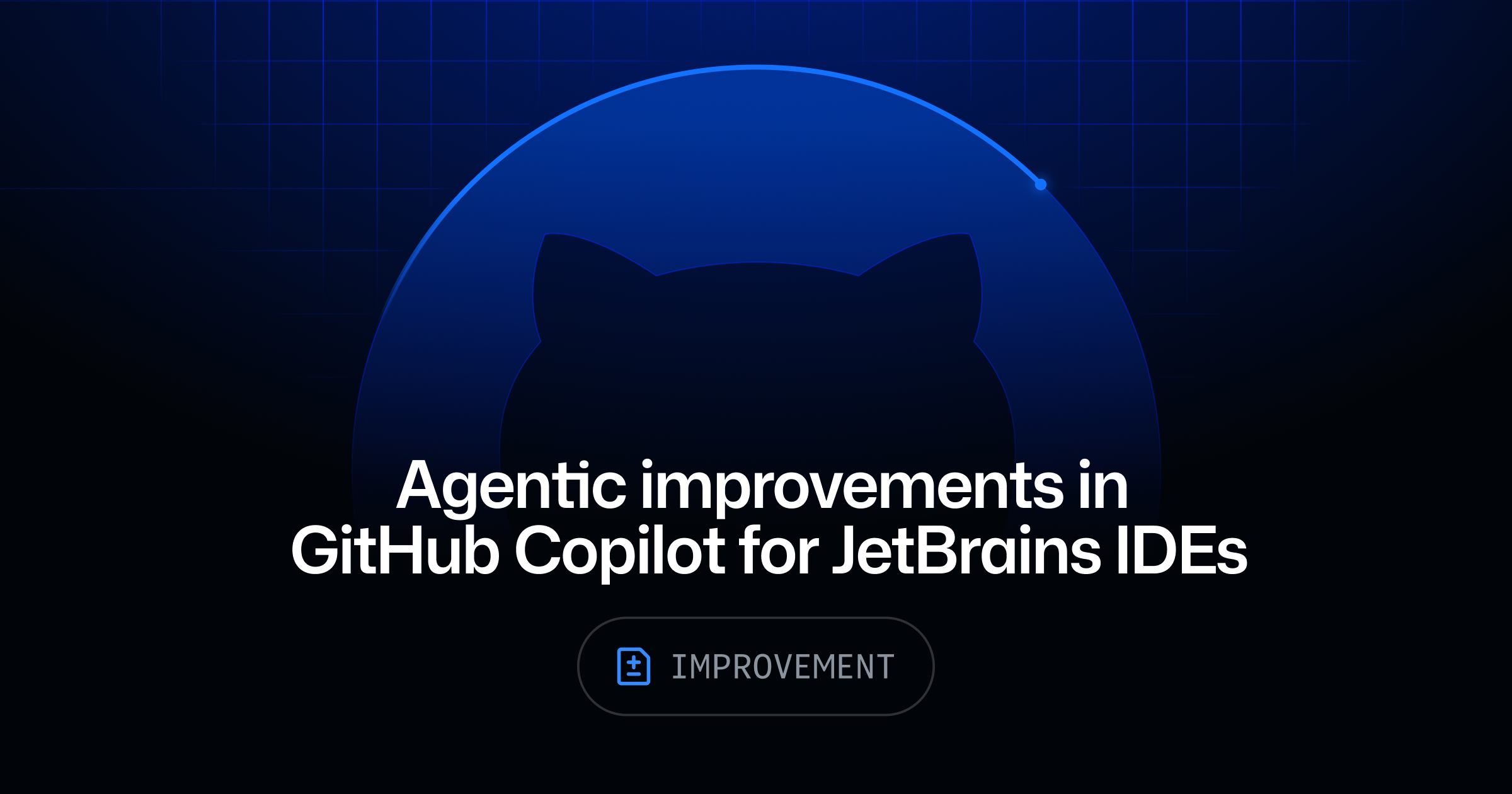 Major agentic capabilities improvements in GitHub Copilot for JetBrains IDEs - GitHub Changelog