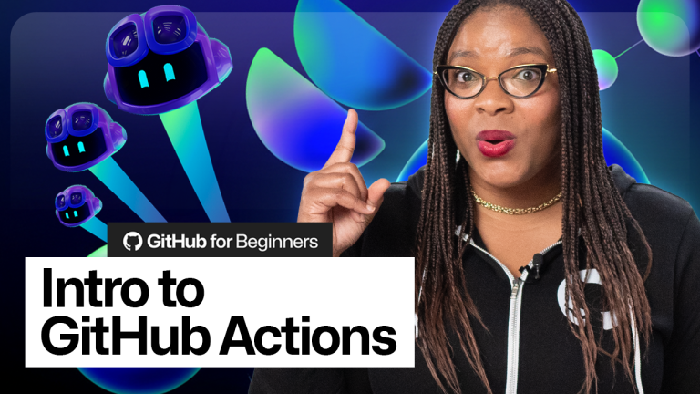 GitHub for Beginners: Getting started with GitHub Actions - The GitHub Blog