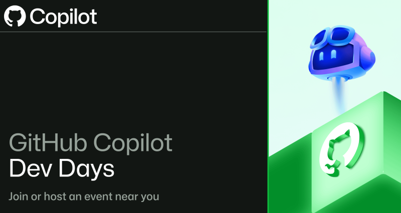 Header image with the GitHub Copilot logo and the words 'GitHub Copilot Dev Days: Join or host an event near you.'