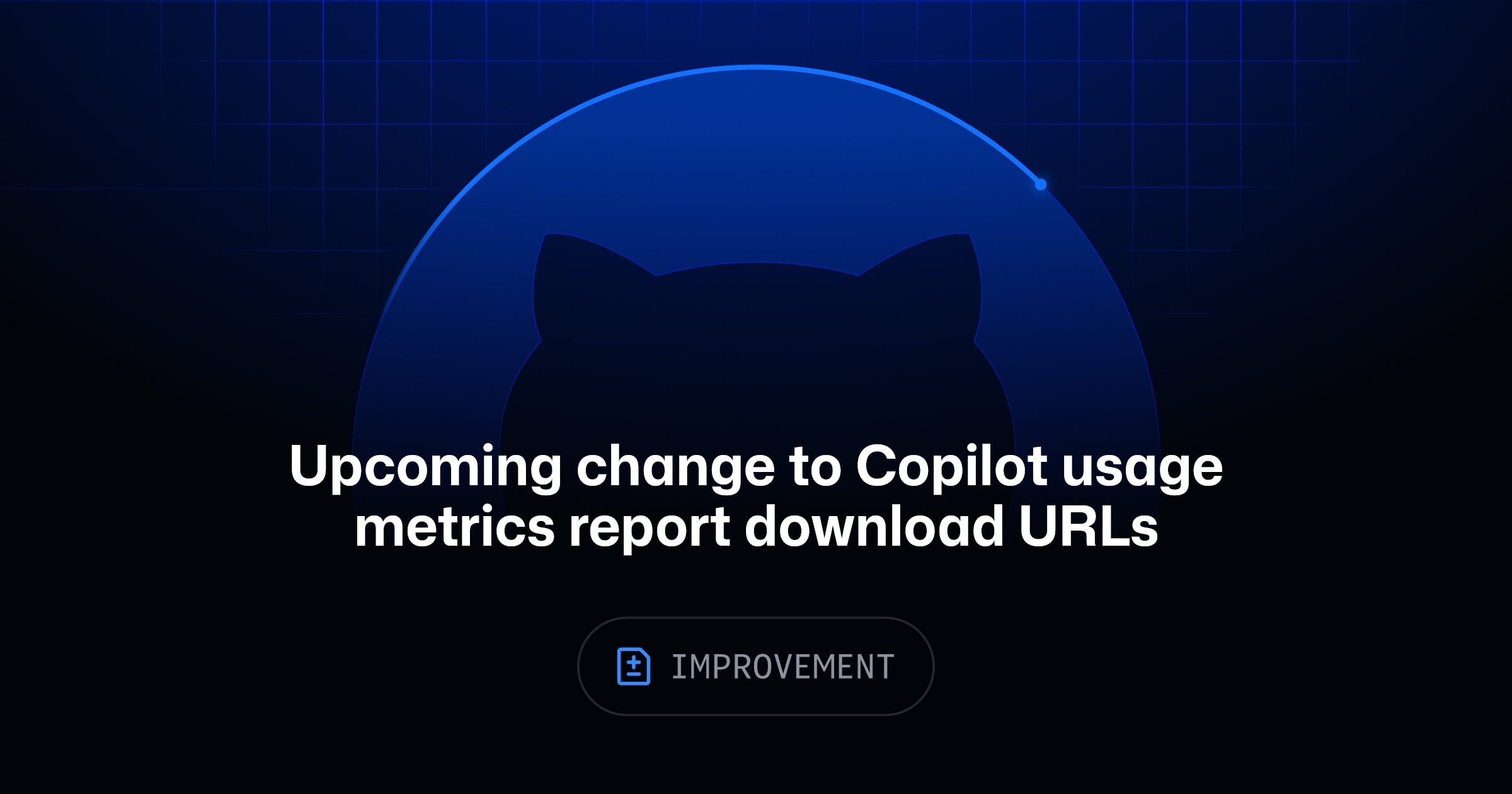 Upcoming change to Copilot usage metrics report download URLs