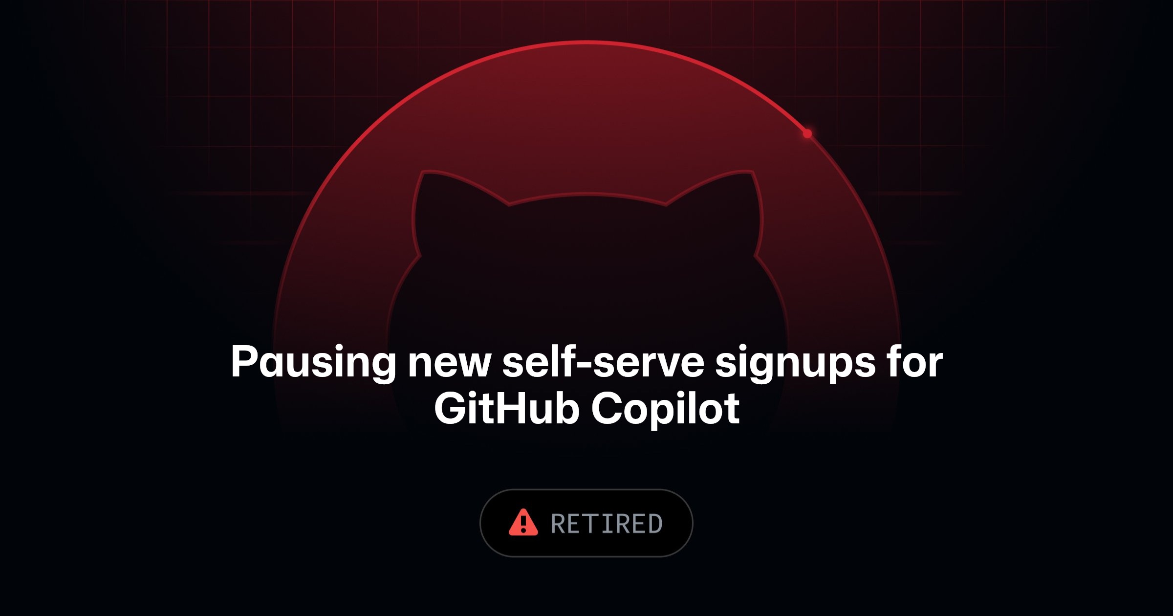GitHub Copilot 重大变革：暂停新用户注册，全面转向 Token 计费时代