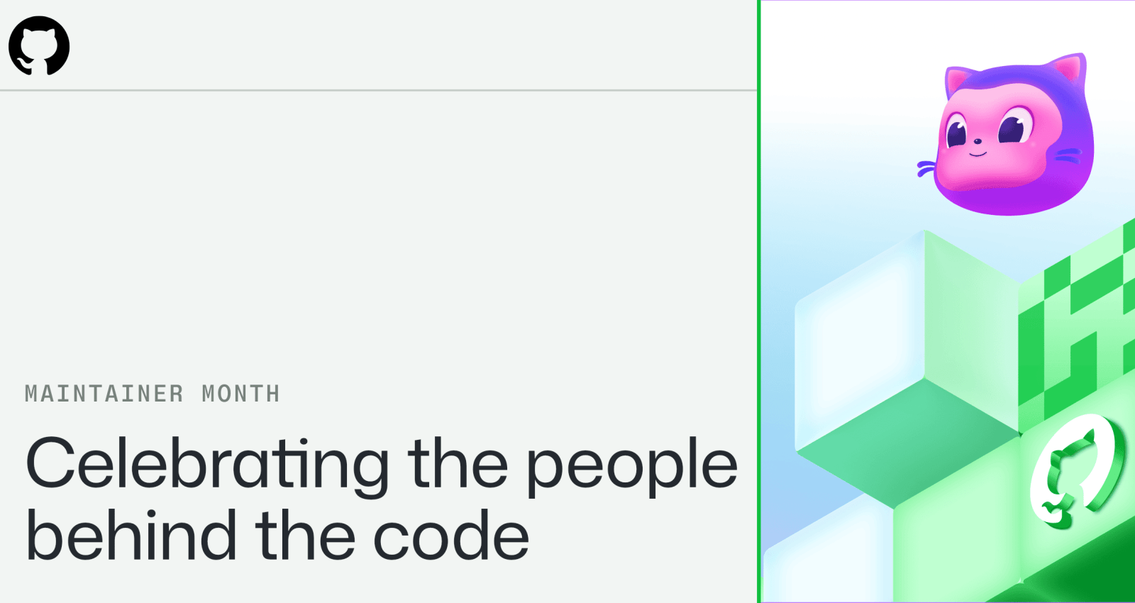 Maintainer Month artwork with the headline Celebrating the people behind the code.