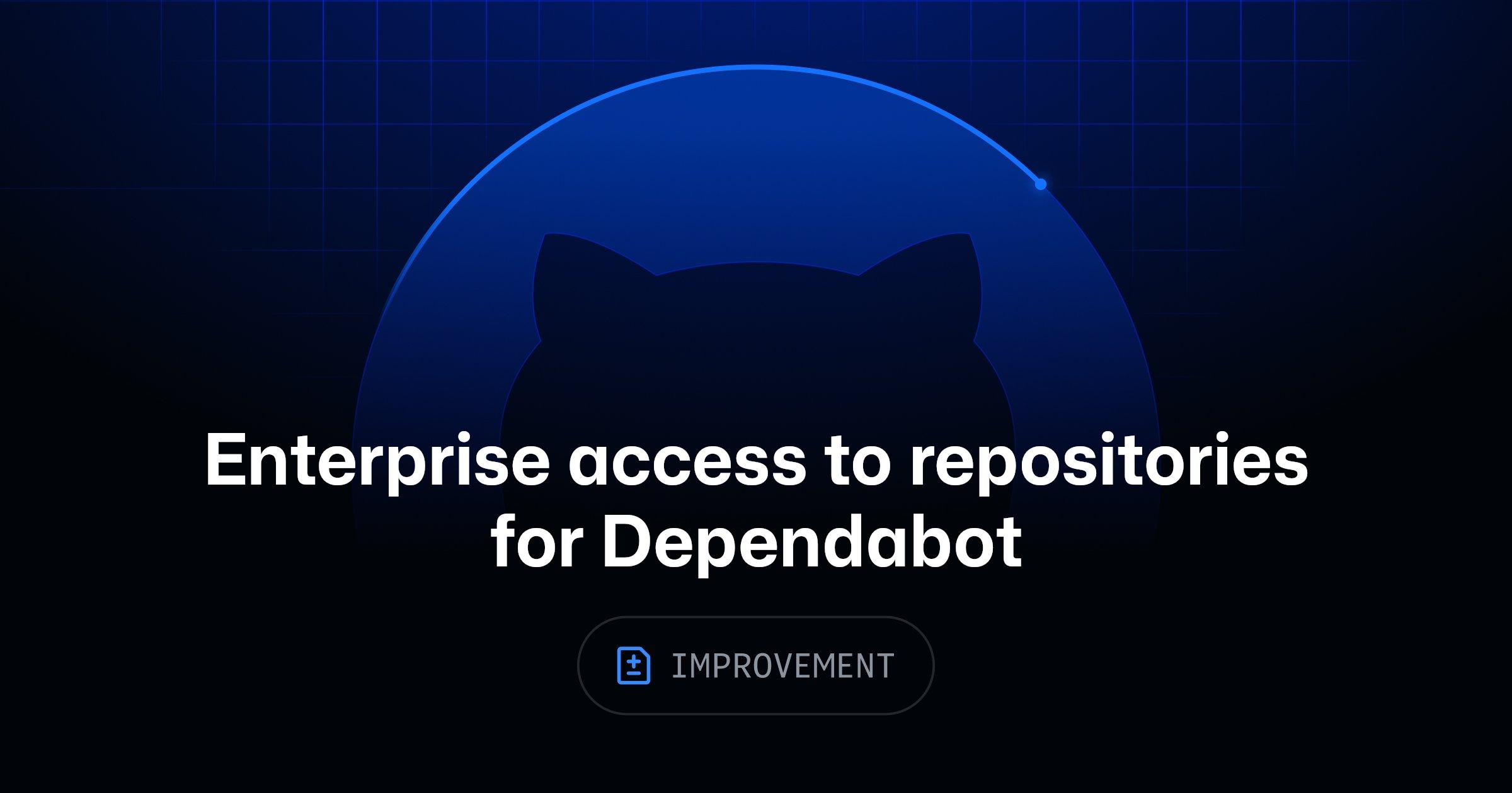Dependabot Gains Cross-Org Access for Internal Repos