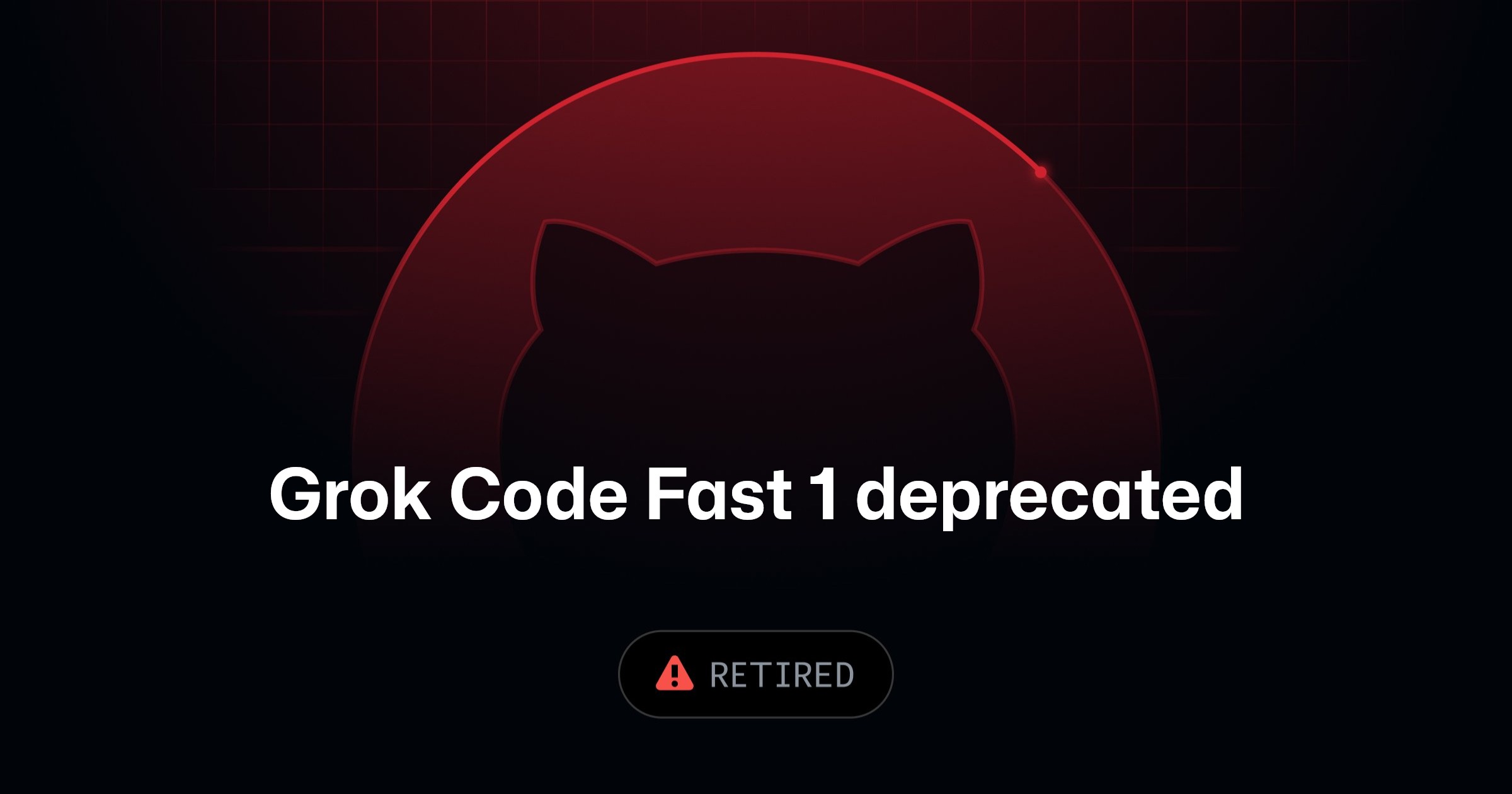 Grok Code Fast 1 deprecated