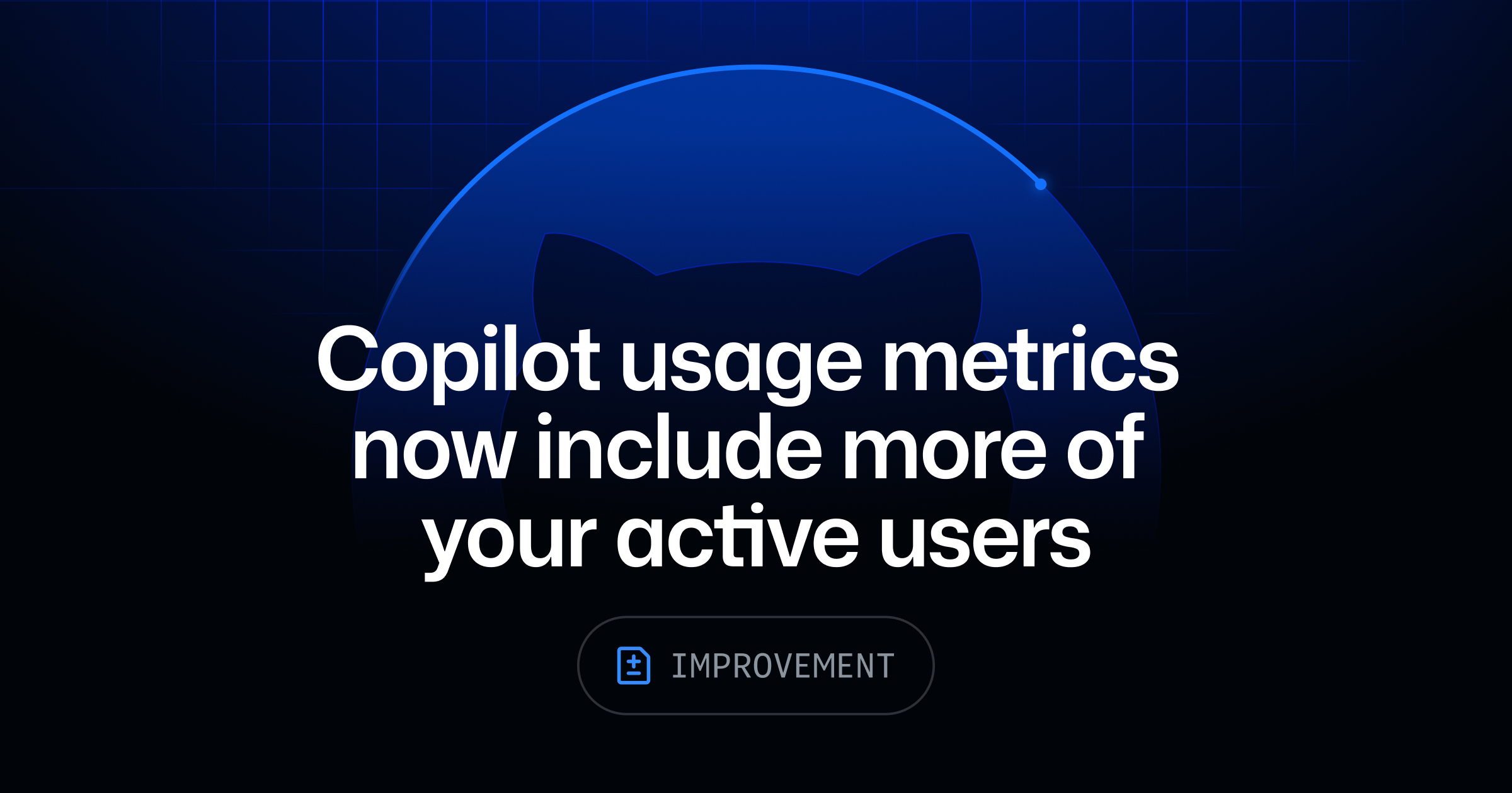 GitHub Copilot Metrics Now More Comprehensive