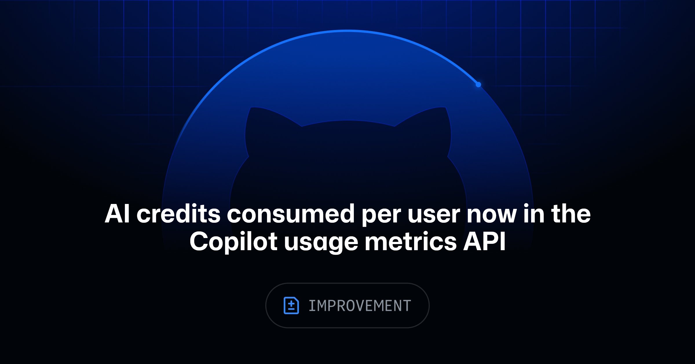 AI credits consumed per user now in the Copilot usage metrics API