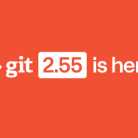 Header image with the words 'Git 2.55 is here!'