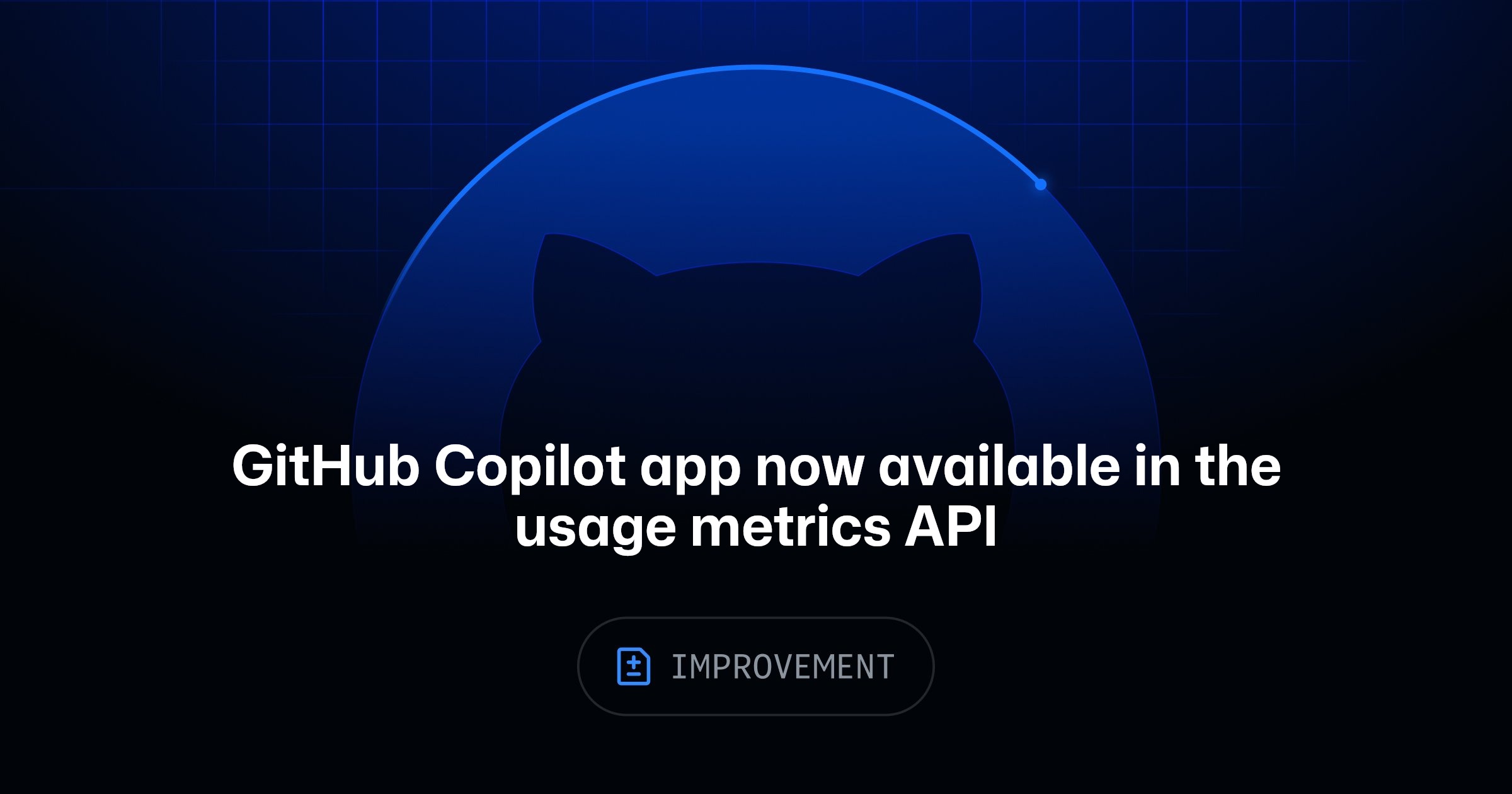 GitHub Copilot app now available in the usage metrics API