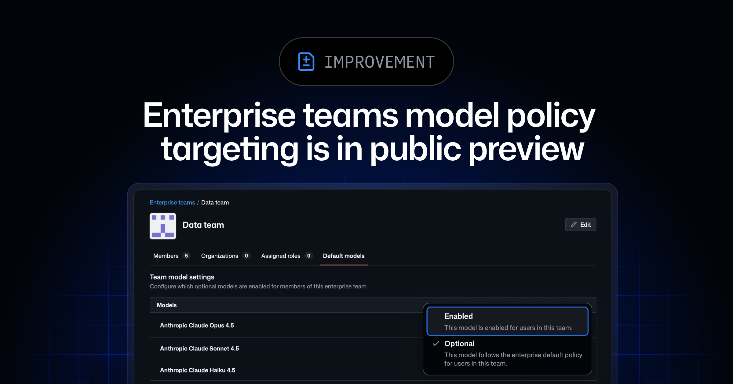 Enterprise teams model policy targeting in public preview