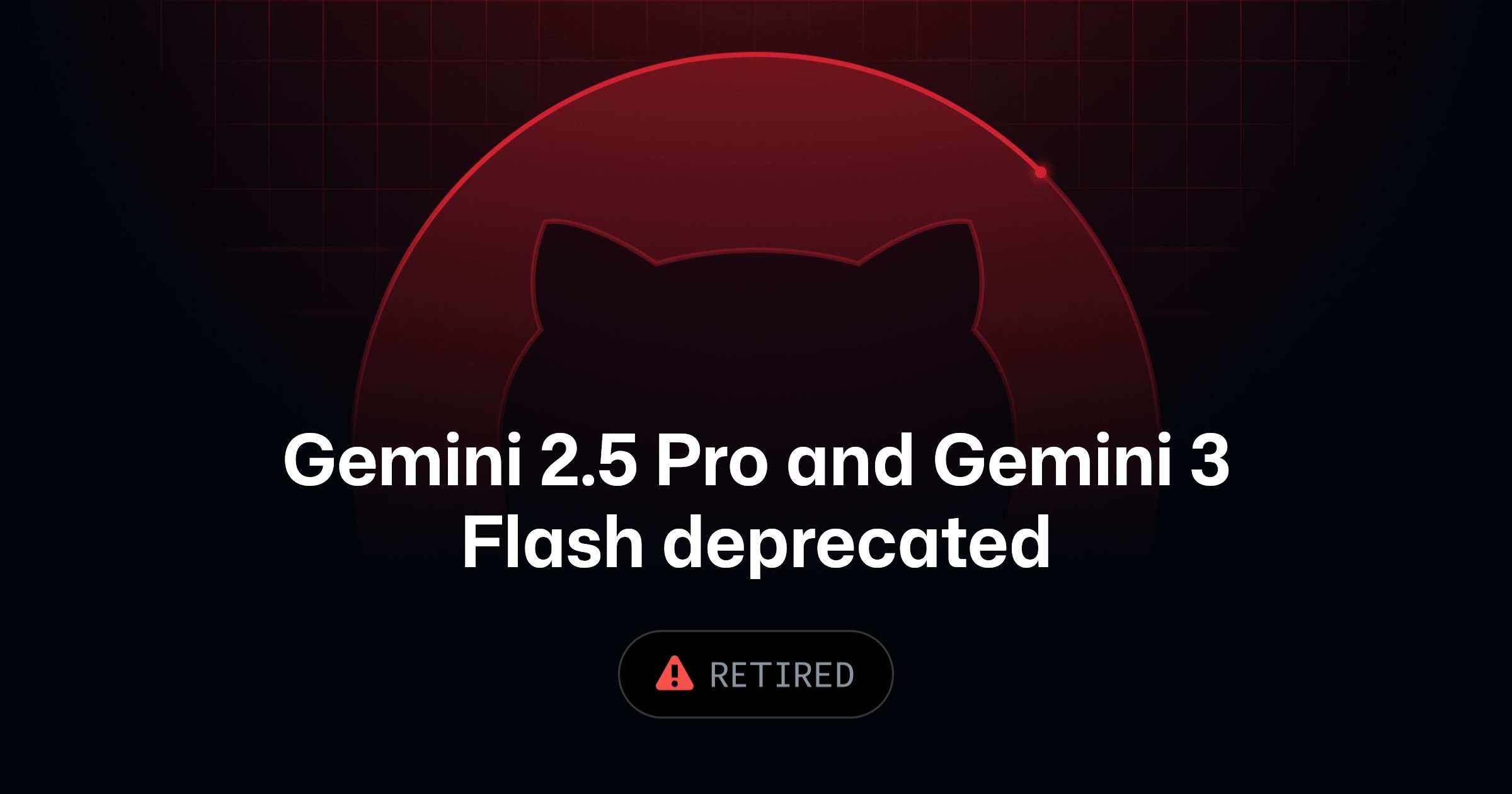Gemini 2.5 Pro and Gemini 3 Flash deprecated