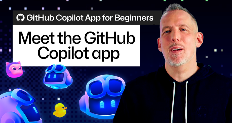 Header image with Copilot imagery and the words 'Meet the GitHub Copilot app'