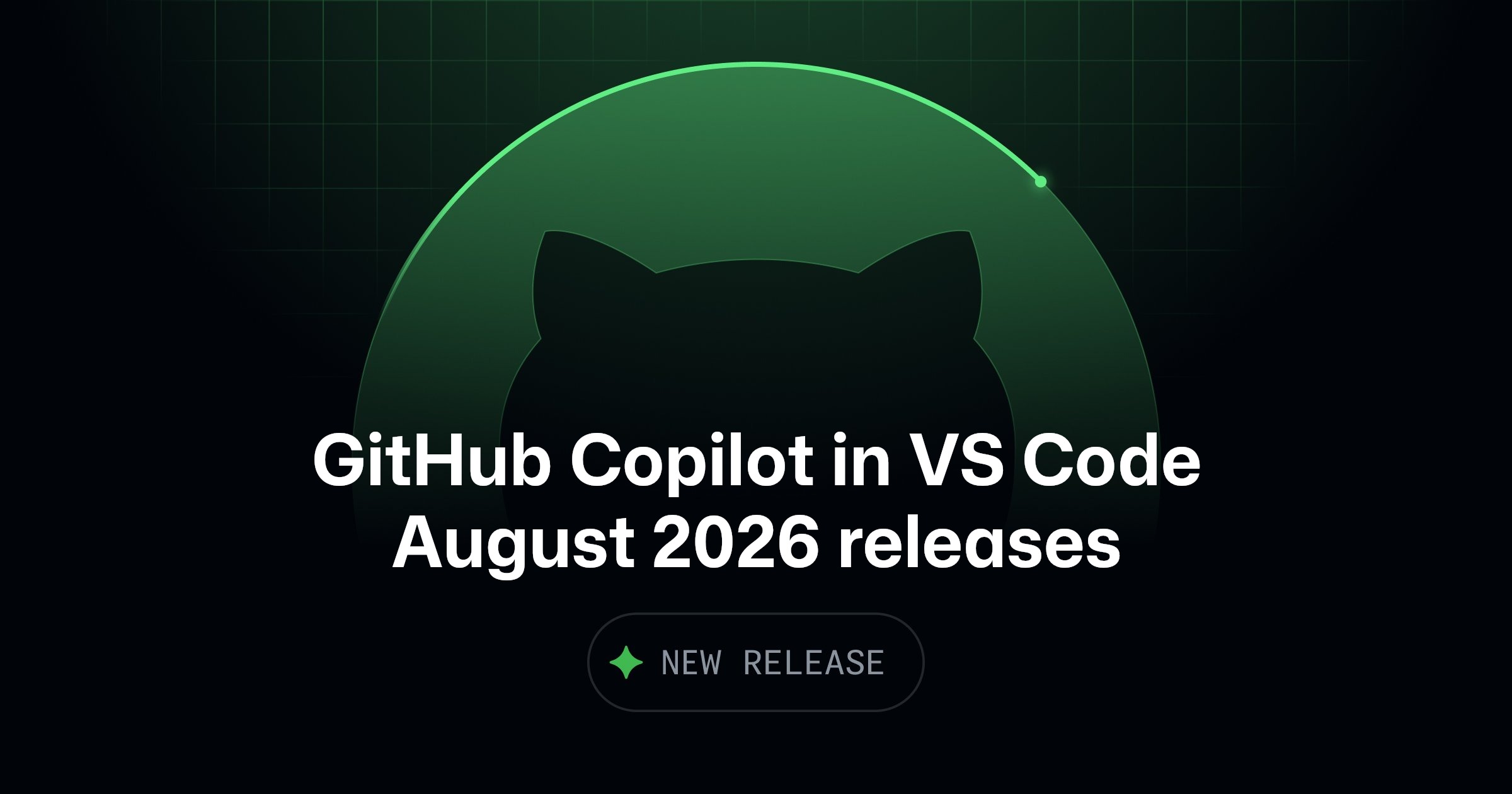 GitHub Copilot in VS Code, August 2026 releases