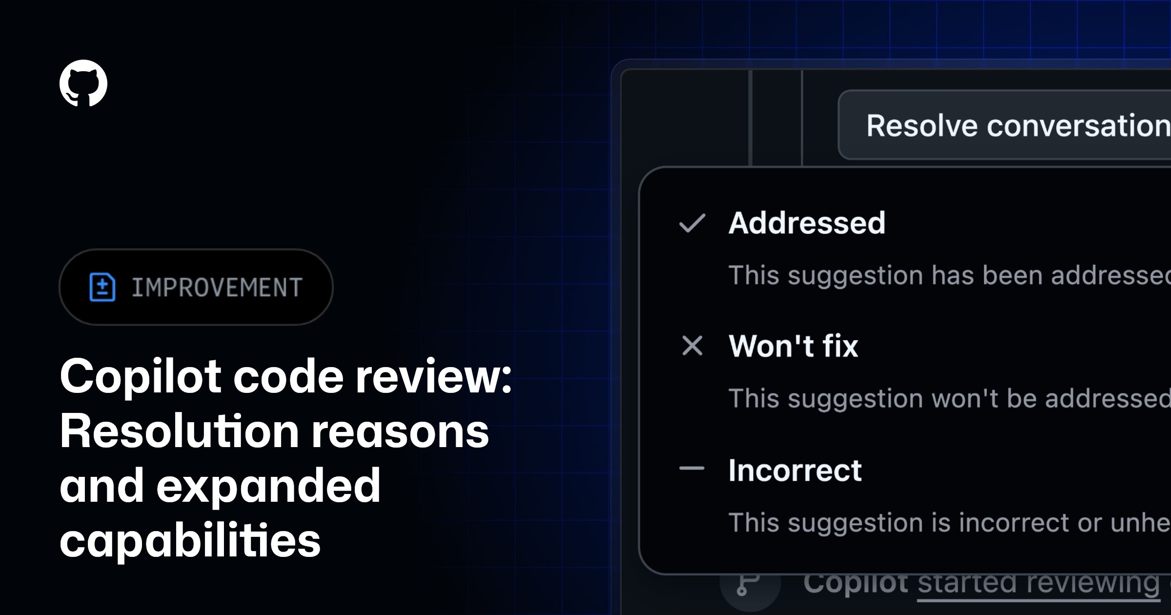 Copilot code review: Resolution reasons and expanded capabilities