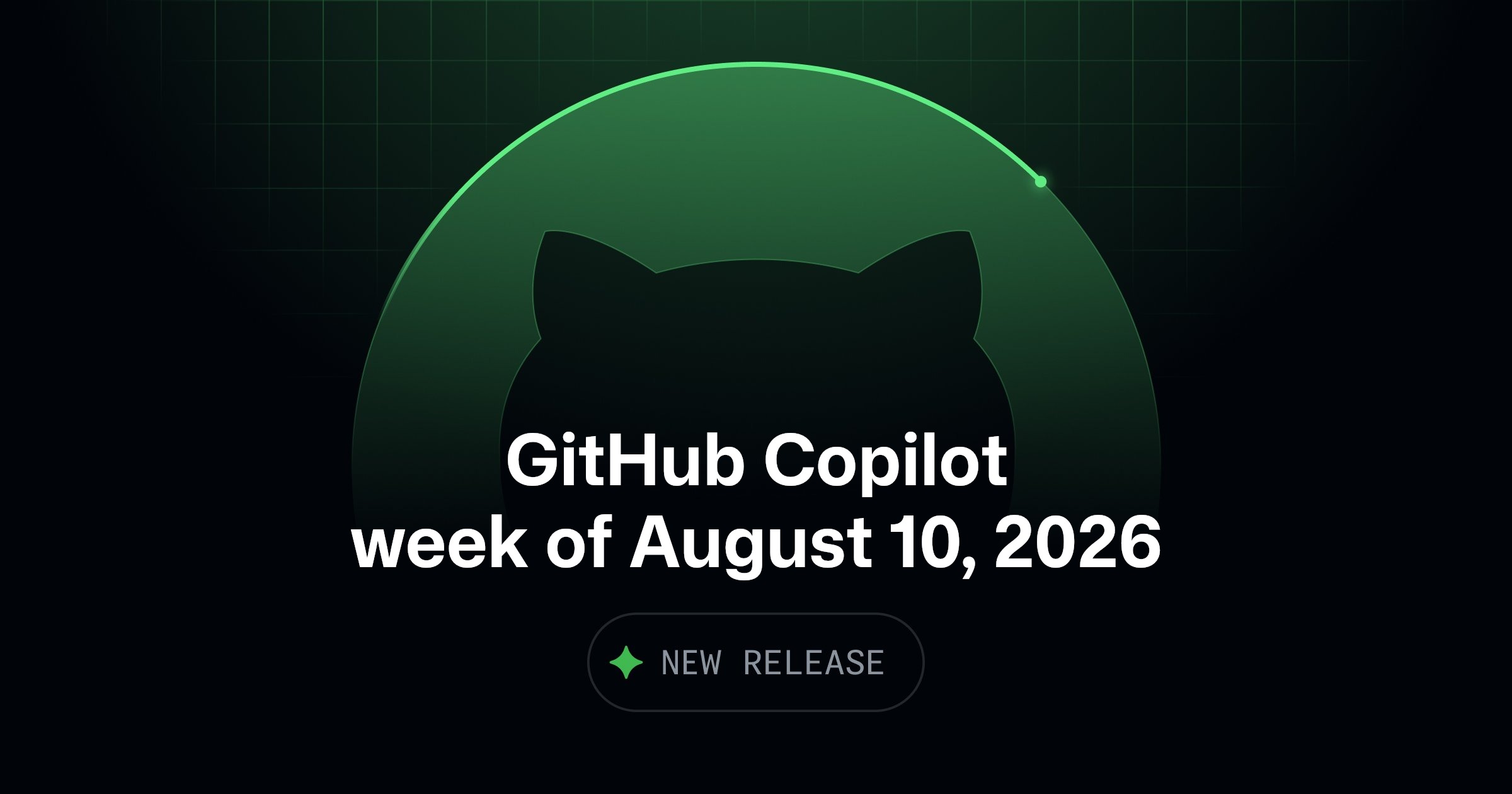 GitHub Copilot weekly releases — August 10