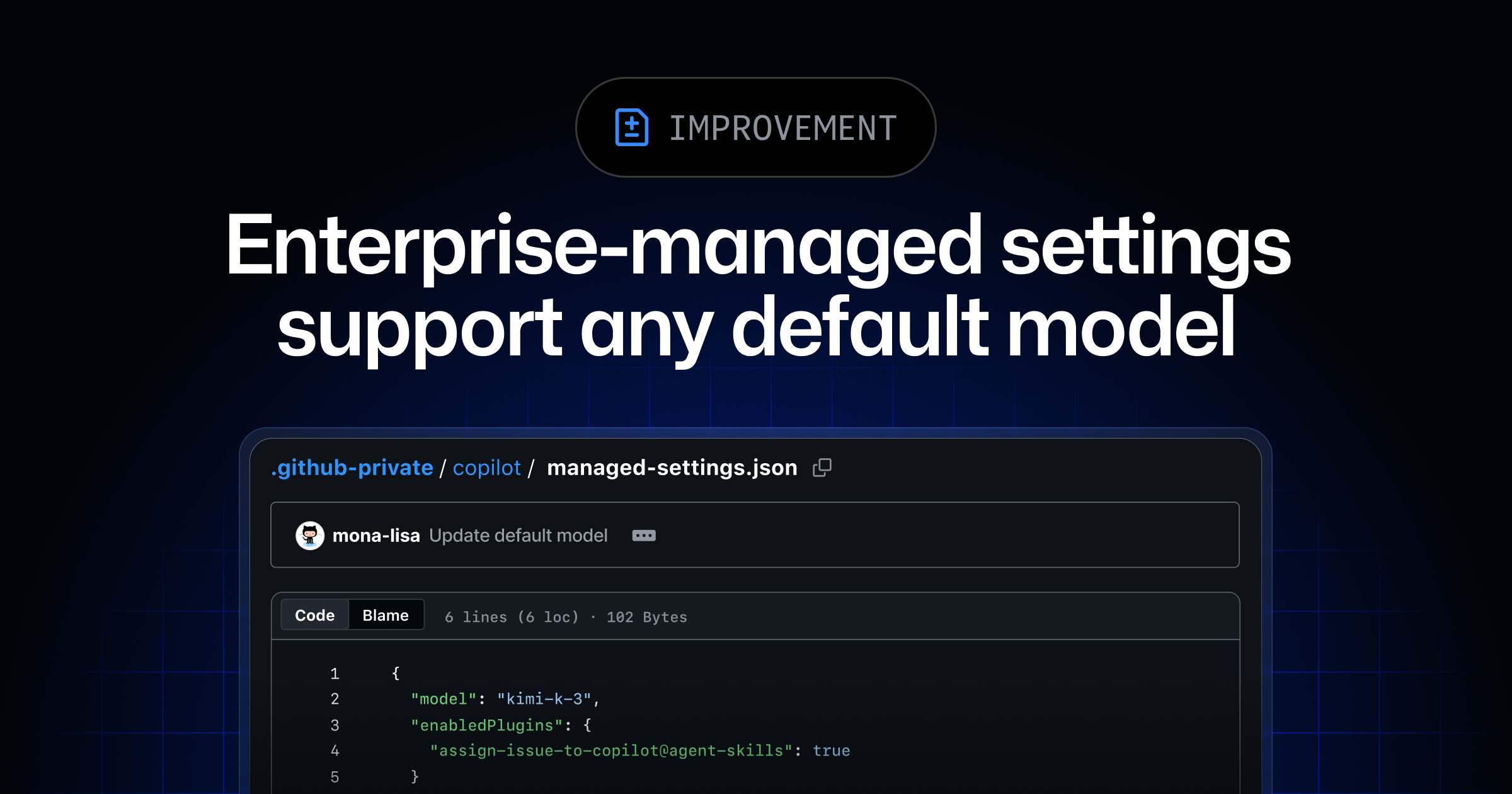Enterprise-managed settings support any default model