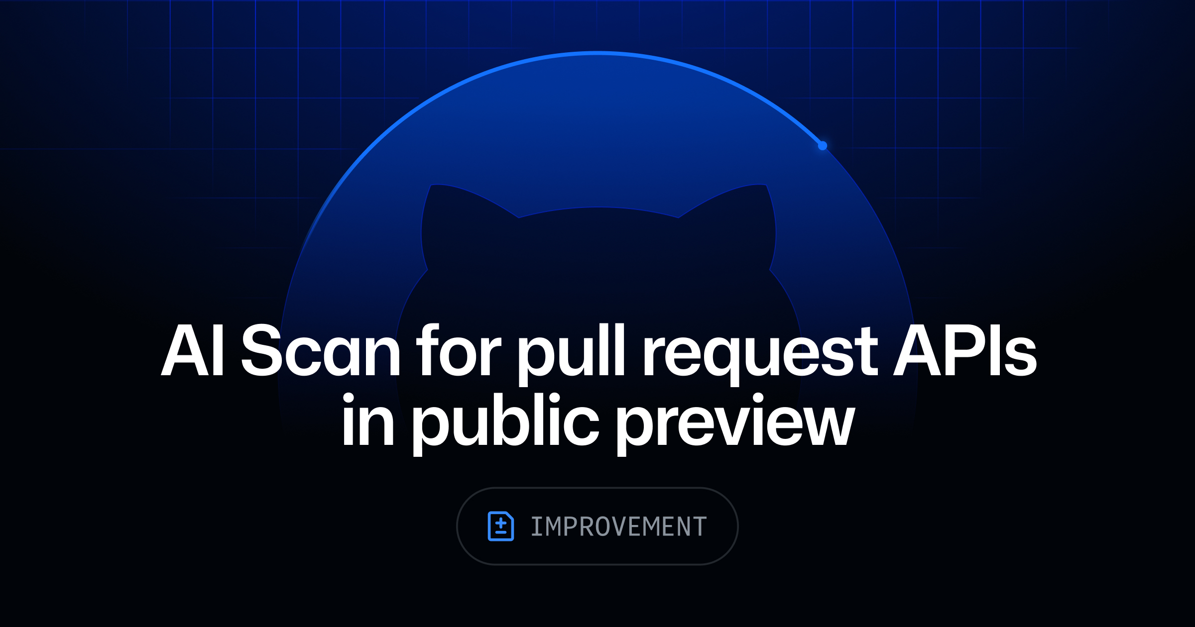 AI Scan for pull request APIs in public preview