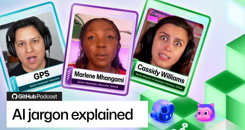 Video thumbnail that reads 'AI jargon explained' with photos of GPS, Marlene Mhangami, and Cassidy Williams.
