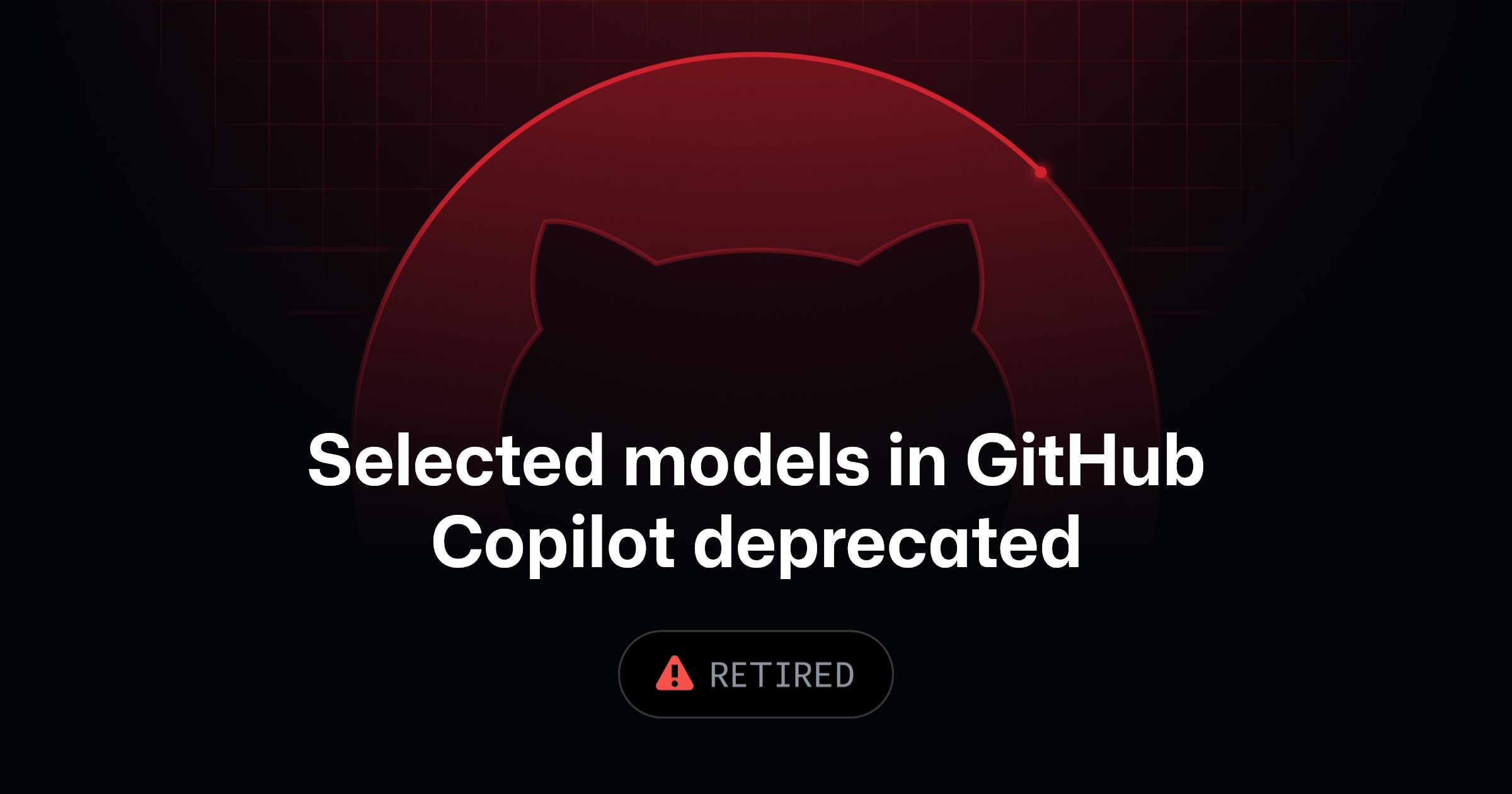Selected Models Deprecated in GitHub Copilot as of October 2, 2026