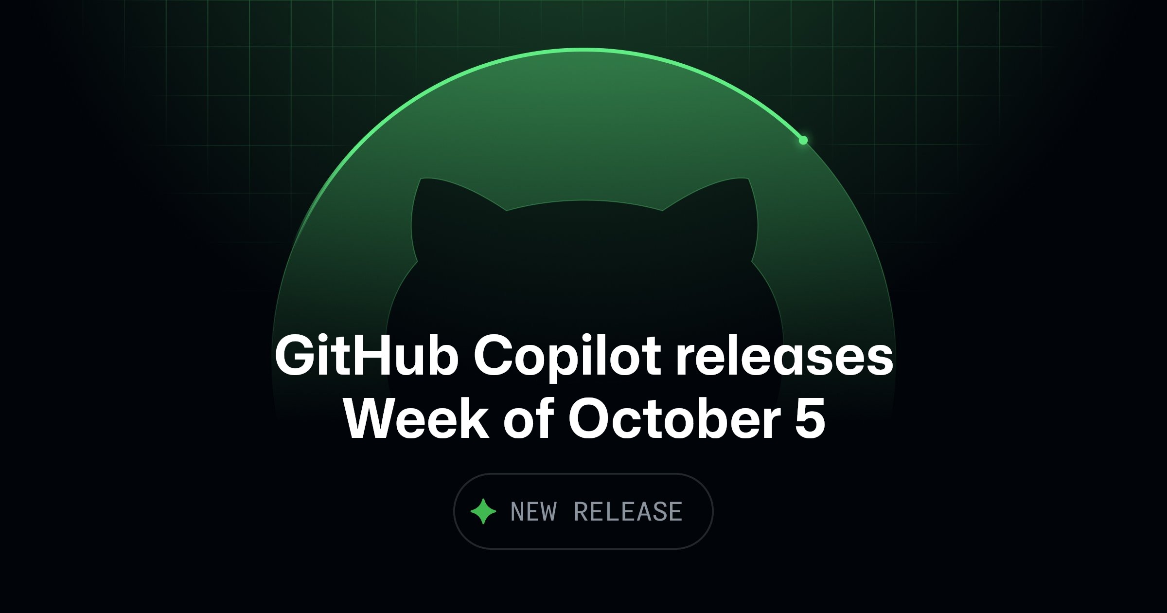 GitHub Copilot weekly releases — October 5