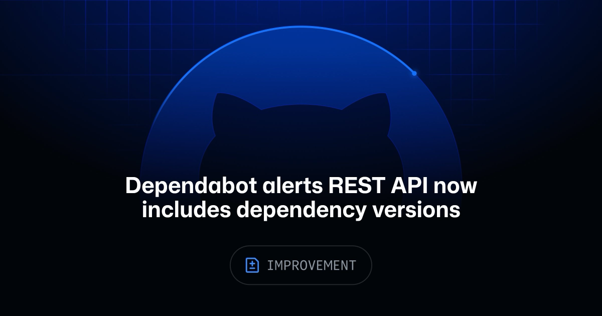 Dependabot API Üzerinden Güvenlik Açıklı Bağımlılık Sürümleri Nasıl Sorgulanır?