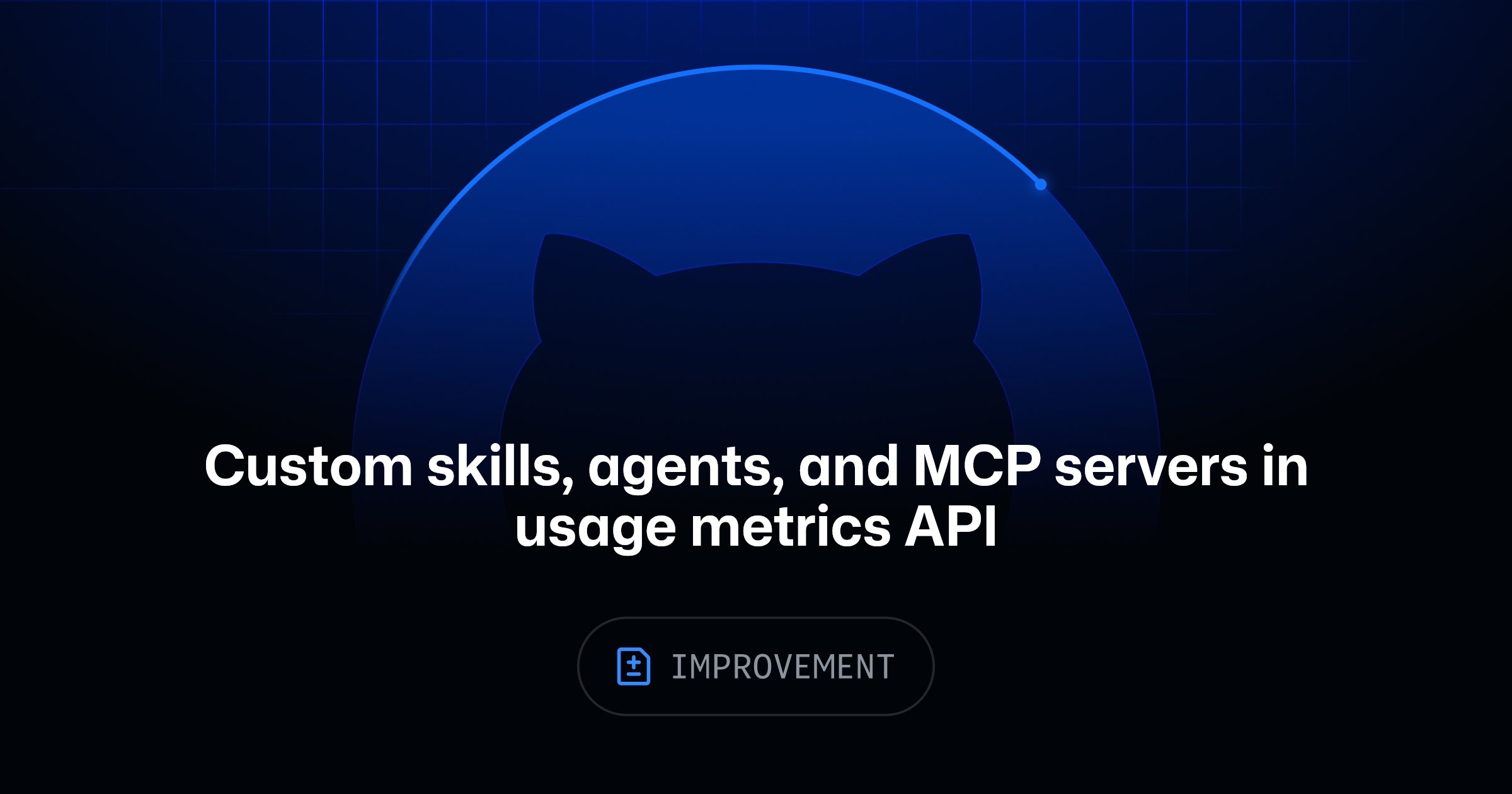 Custom skills, agents, and MCP servers in usage metrics API