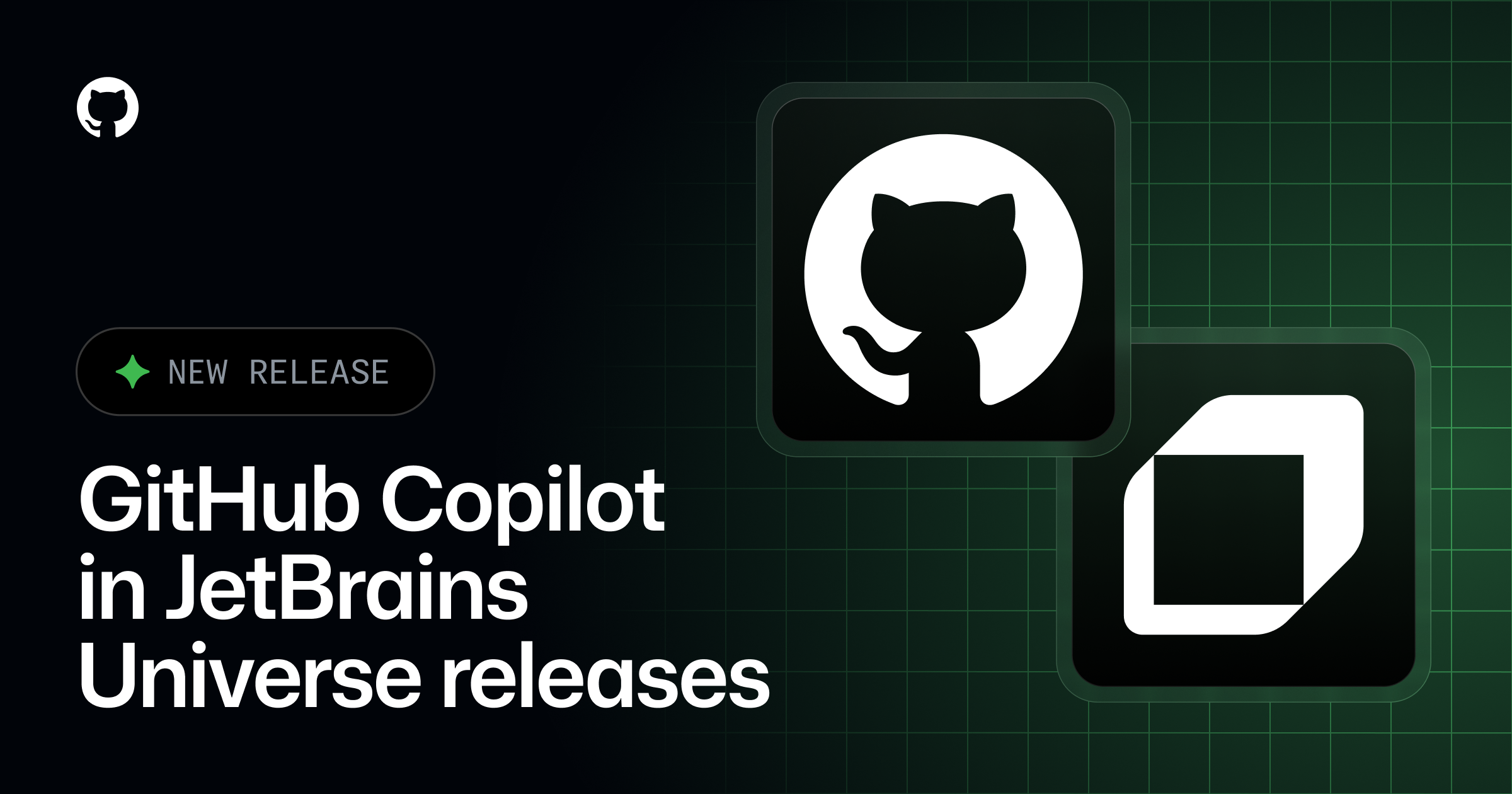 GitHub Copilot in JetBrains Universe releases - GitHub Changelog