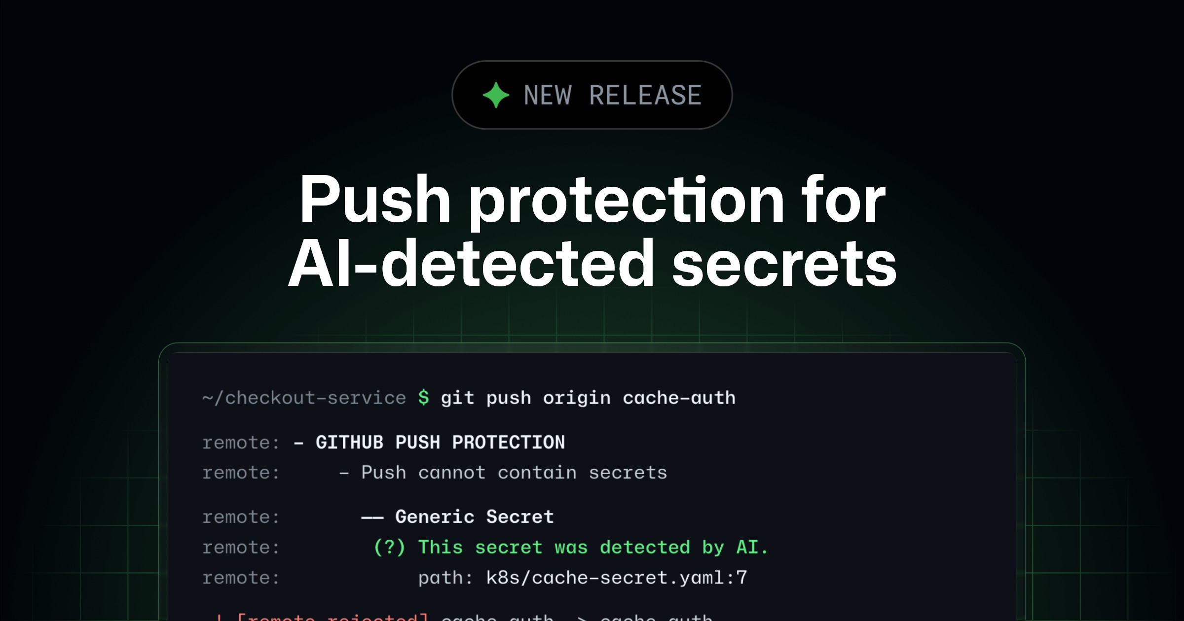 Push protection beyond predefined secret patterns - GitHub Changelog